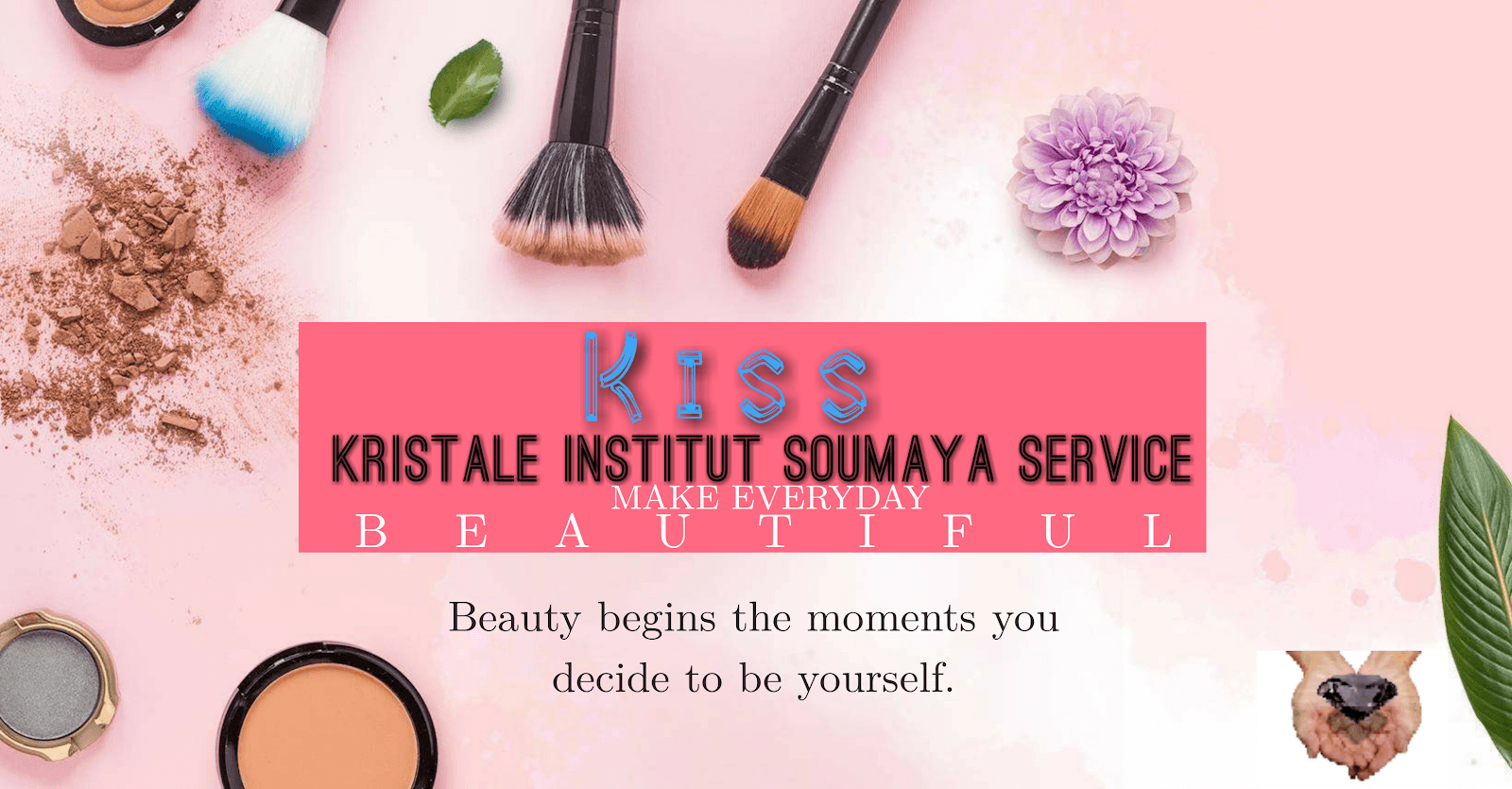 Kiss(Kristale Institut Soumaya Service